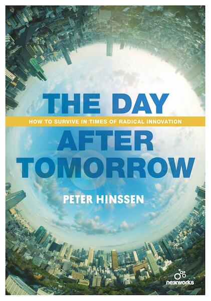 The Day after Tomorrow - Peter Hinssen (ISBN 9789401446495)