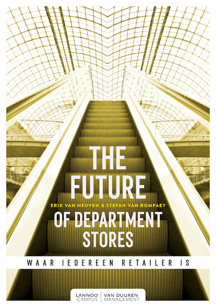 The Future of Department Stores - Erik Van Heuven, Stefan van Rompaey (ISBN 9789401467438)
