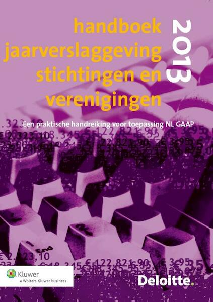 Handboek jaarverslaggeving stichtingen en verenigingen - (ISBN 9789013115826)