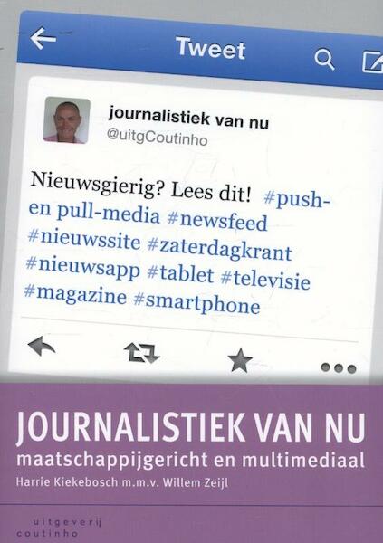Journalistiek van nu - Harrie Kiekebosch (ISBN 9789046903759)
