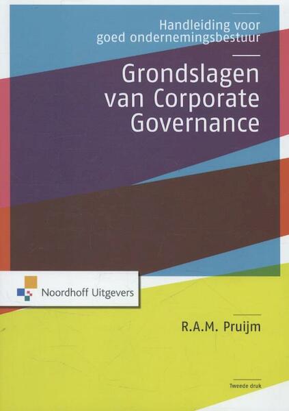Grondslagen van corporate governance - R.A.M. Pruijm (ISBN 9789001823962)