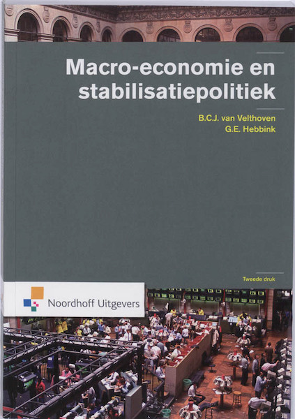 Macro-economie en stabilisatiepolitiek - B.C.J. van Velthoven, G.E. Hebbink (ISBN 9789001767150)