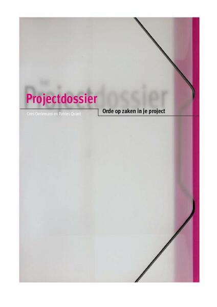 Het projectdossier - Cees Oerlemans, Patries Quant (ISBN 9789058714749)