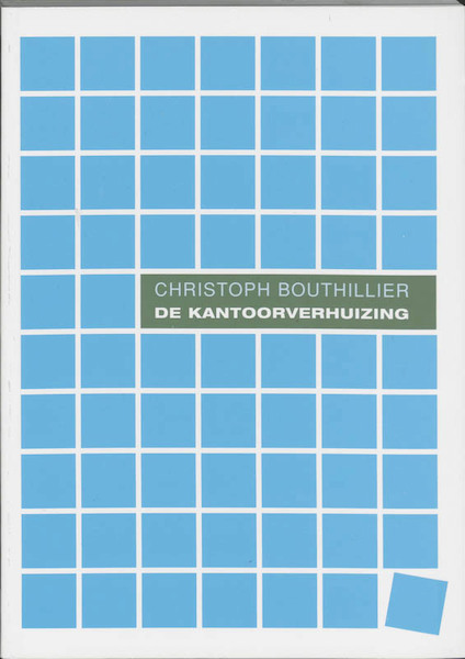 De kantoorverhuizing - C. Bouthillier (ISBN 9789066655904)