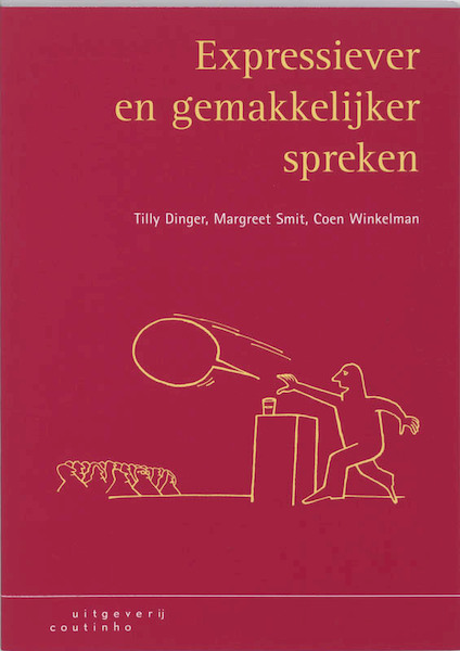 Expressiever en gemakkelijker spreken - Tilly Dinger, Margreet Smit, Coen Winkelman (ISBN 9789046961087)