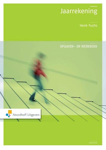 Jaarrekening / deel Opgaven- en werkboek - Henk Fuchs (ISBN 9789001852146)