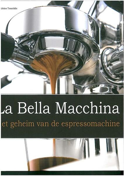 La Bella Macchina - D. Tsantidis (ISBN 9789045647067)