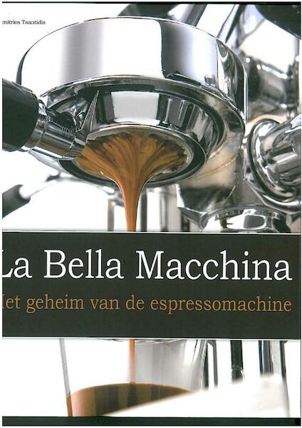La Bella Macchina - Dimitrios Tsantidis (ISBN 9789045649108)
