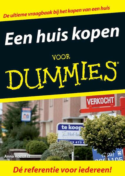 Een huis kopen voor Dummies - Anna Roelofsz (ISBN 9789043020091)