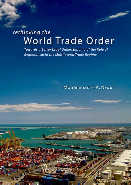 Rethinking the World Trade Order - M. Nsour (ISBN 9789088900365)