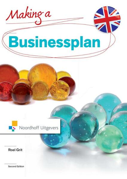 Making a business plan - Roel Grit (ISBN 9789001847722)