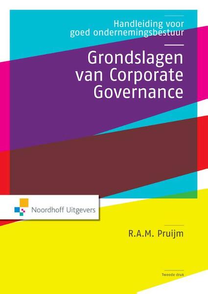 Grondslagen van de Corporate Governance - R.A.M. Pruijm (ISBN 9789001852160)