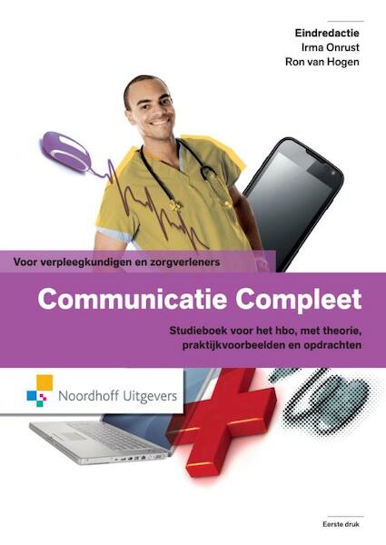 Communicatie compleet. Voor verpleegkundigen en zorgverleners (e-book) - Ron van Hogen (ISBN 9789001852610)