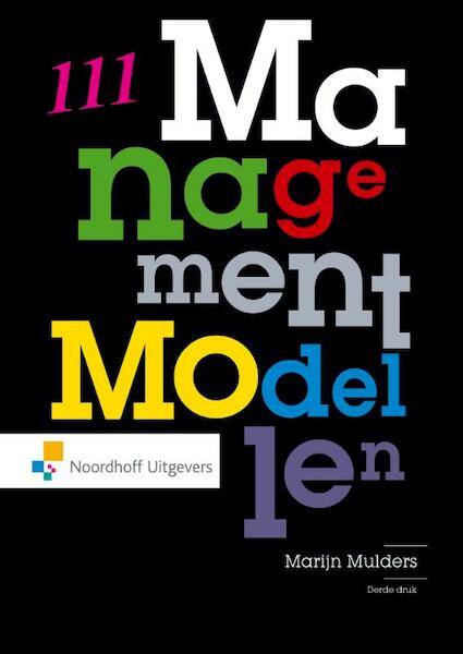 111 Managementmodellen - Marijn Mulders (ISBN 9789001856335)