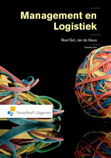Management en logistiek - Roel Grit, Jan de Geus (ISBN 9789001843212)