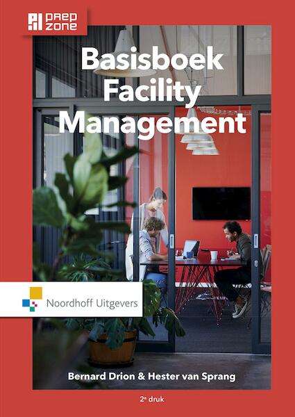 Basisboek facility management - Bernard Drion, Hester van Sprang (ISBN 9789001868840)