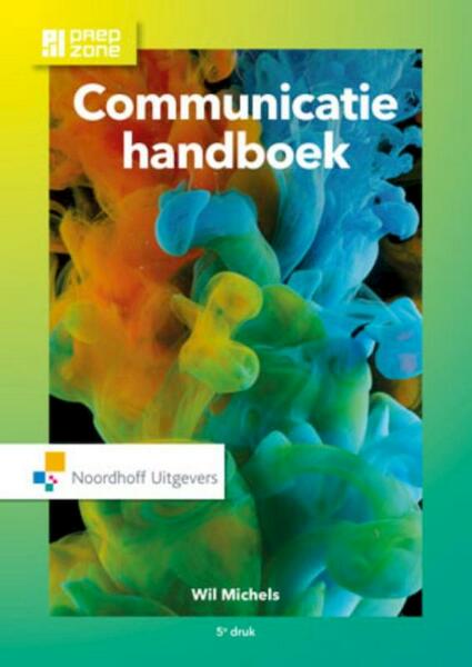 Communicatie handboek - Wil Michels (ISBN 9789001863029)