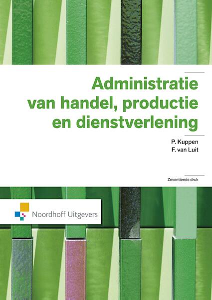Administratie en ondernemingen - P.A.A.M. Kuppen, F. van Luit, E. Rijswijk (ISBN 9789001874636)