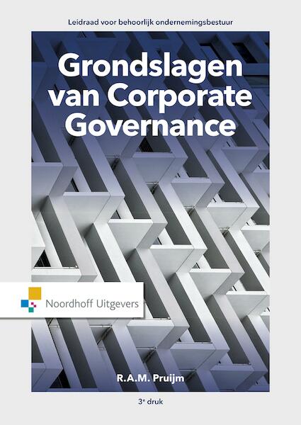 Grondslagen van Corporate Governance - R.A.M. Pruijm (ISBN 9789001889401)