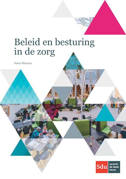 Beleid en besturing in de zorg - Hans Maarse (ISBN 9789012402446)