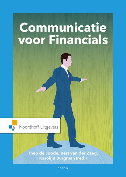 Communicatie voor Financials(e-book) - Theo de Joode, Bert van der Zaag, Karolijn Burgman (ISBN 9789001886813)