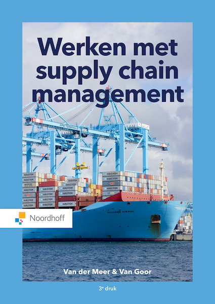 Werken met supply chain management (e-book) - Caroline van der Meer, Ad van Goor (ISBN 9789001593544)