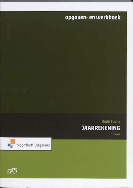 Jaarrekening Opgaven- en werkboek - Henk Fuchs (ISBN 9789001778262)