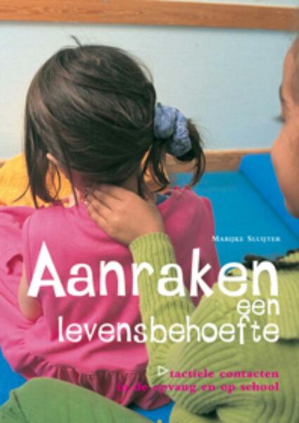 Aanraken : een levensbehoefte - M. Sluijter (ISBN 9789066654358)