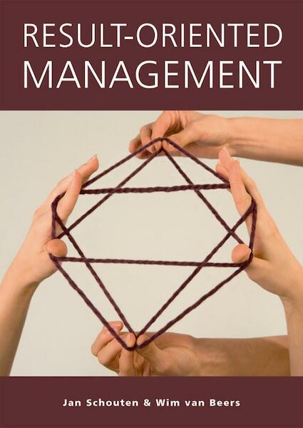 Result-oriented Management - Jan Schouten, Wim van Beers (ISBN 9789058714220)