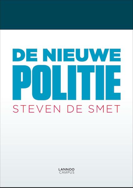 De nieuwe politie - Steven de Smet (ISBN 9789401405744)
