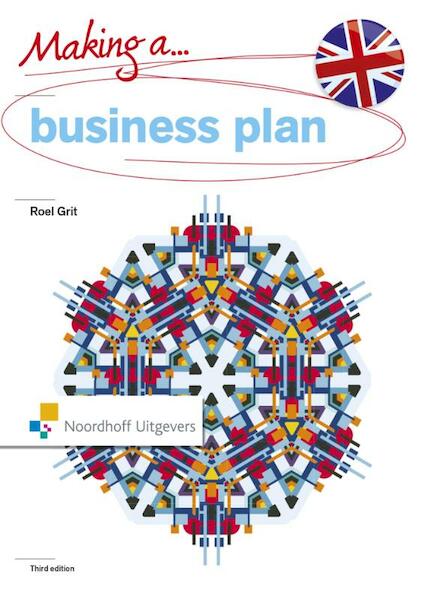 Making a business plan - Roel Grit (ISBN 9789001850753)