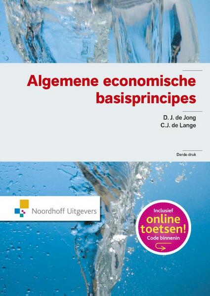 Algemene economische basisprincipes - D.J. de Jong, C.J. Lange (ISBN 9789001874650)
