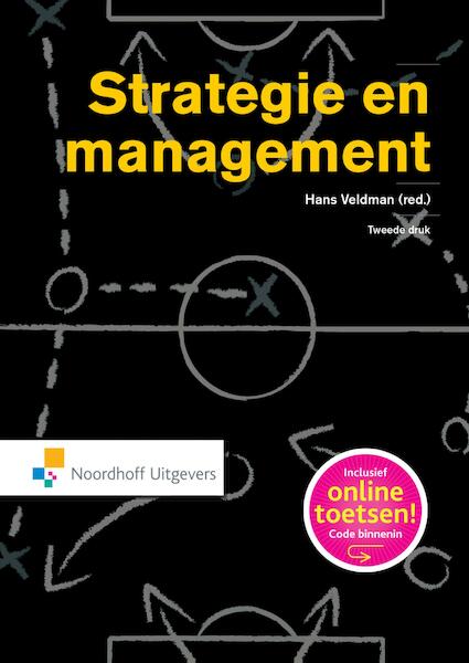 Strategie en management - Hans Veldman, Jeroen van der Velden, Richard Janssen, Roeland van Straten (ISBN 9789001856328)