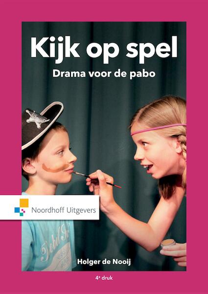 Kijk op spel - Holger de Nooij (ISBN 9789001866266)
