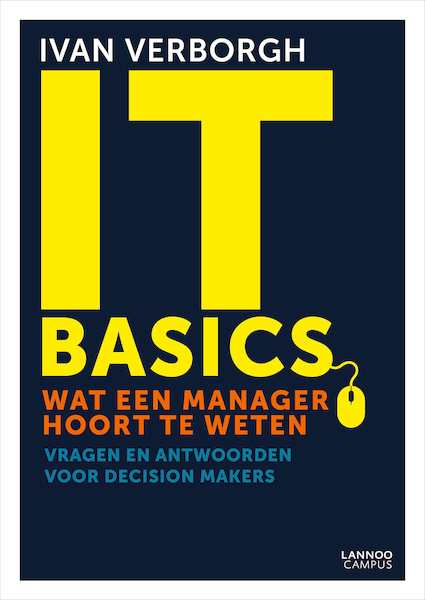 IT-basics: wat een goede manager hoort te weten - Ivan Verborgh (ISBN 9789401467148)