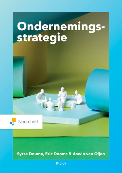 Ondernemingsstrategie (e-book) - Sytse Douma, Eric Dooms, Aswin van Ooijen (ISBN 9789001575694)