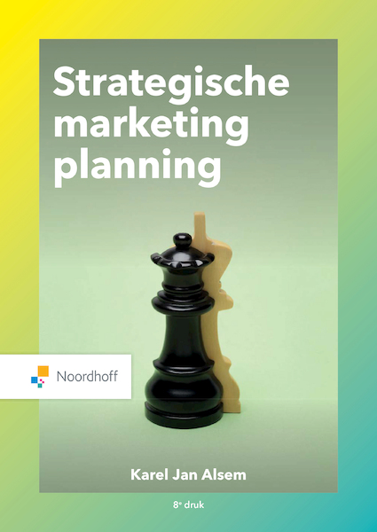 Strategische marketingplanning - Karel Jan Alsem (ISBN 9789001593490)