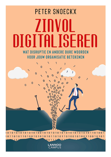 Zinvol digitaliseren - Peter Snoeckx (ISBN 9789401456203)