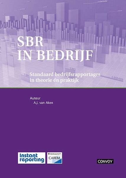 SBR in bedrijf - A.J. van Aken (ISBN 9789079564965)