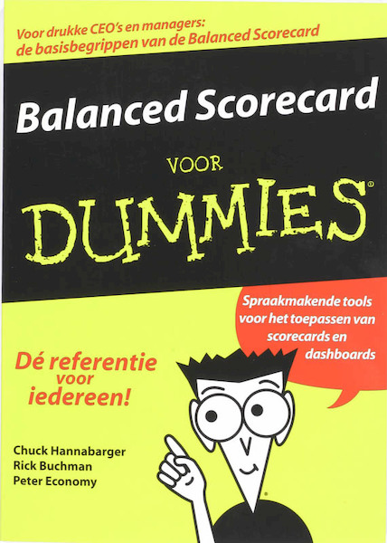 Balanced Scorecard voor Dummies - C. Hannabarger, F. Buchman, Peter Economy (ISBN 9789043014083)