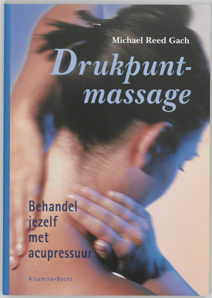 Drukpuntmassage - M. Reed Gach (ISBN 9789069635538)
