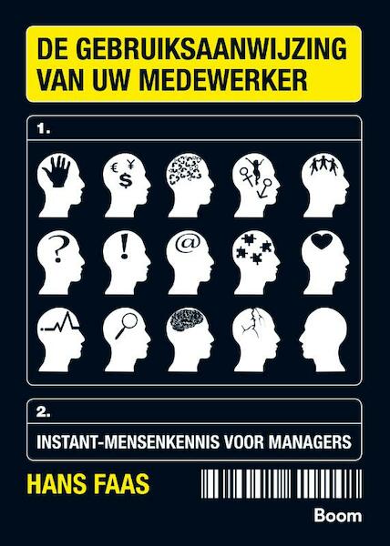 De gebruiksaanwijzing van uw medewerker - Hans Faas (ISBN 9789052619248)