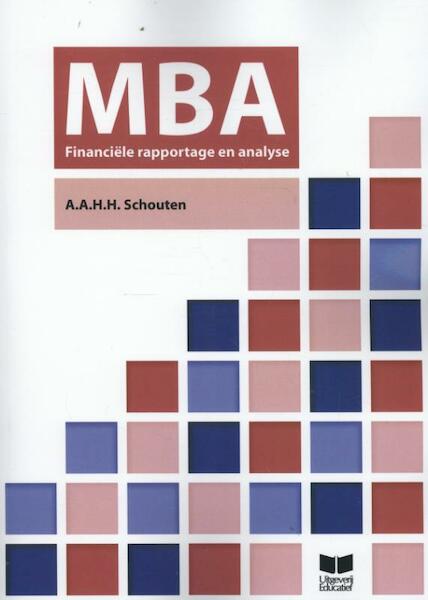 Moderne Bbedrijfsadministratie MBA financiele rapportage en analyse - A.A.H.H. Schouten (ISBN 9789041509543)