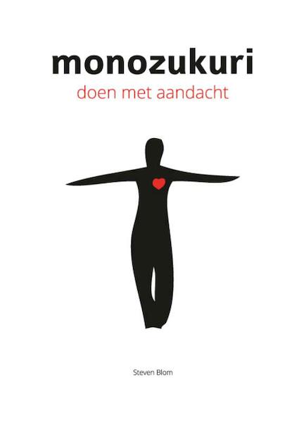 Monozukuri - Steven Blom (ISBN 9789080746602)