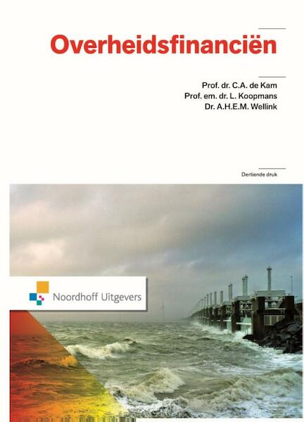 Overheidsfinancien - C.A. de Kam, Loek Koopmans, A.H.E.M. Wellink (ISBN 9789001838584)