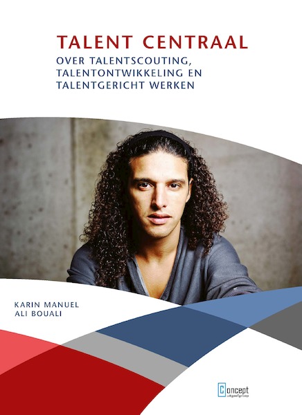 Talent centraal - Karin Manuel, Ali Bouali (ISBN 9789055163236)