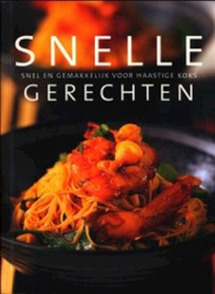 Snelle gerechten - (ISBN 9789059201613)