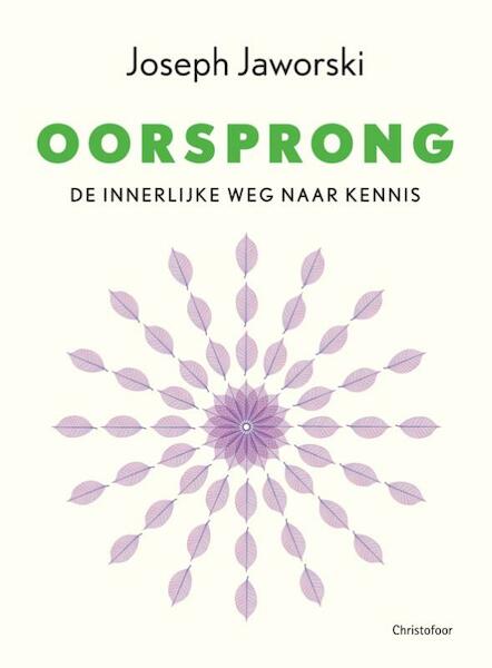 Oorsprong - Joseph Jaworski (ISBN 9789060386682)