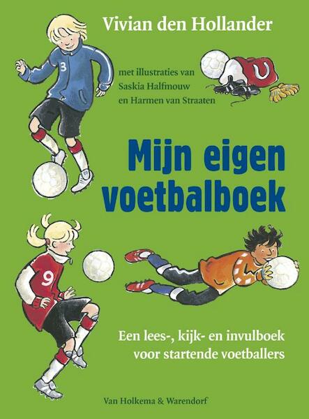 Mijn eigen voetbalboek - V. den Hollander (ISBN 9789047504443)