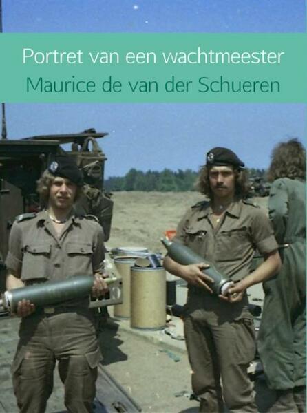 Portret van een wachtmeester - Maurice de van der Schueren (ISBN 9789402143966)